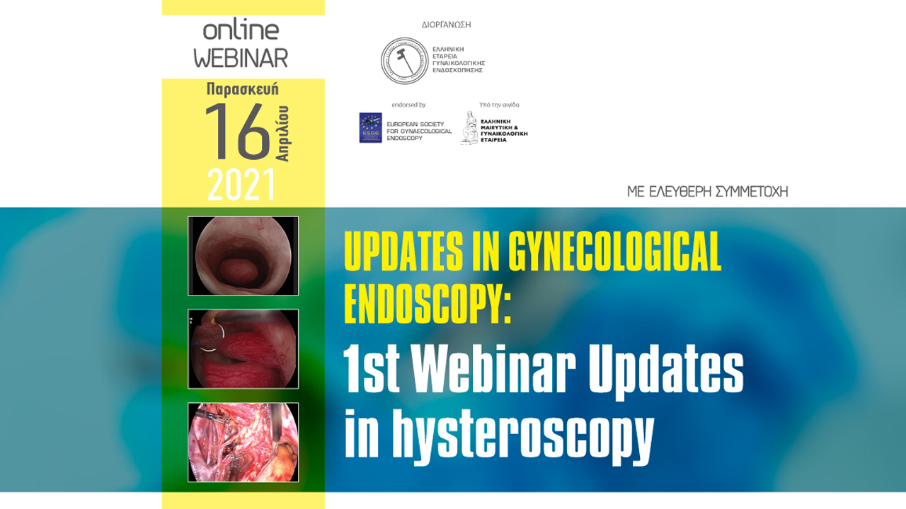 Webinar Updates in Gynecological Endoscopy: 1st Webinar Updates in hysteroscopy